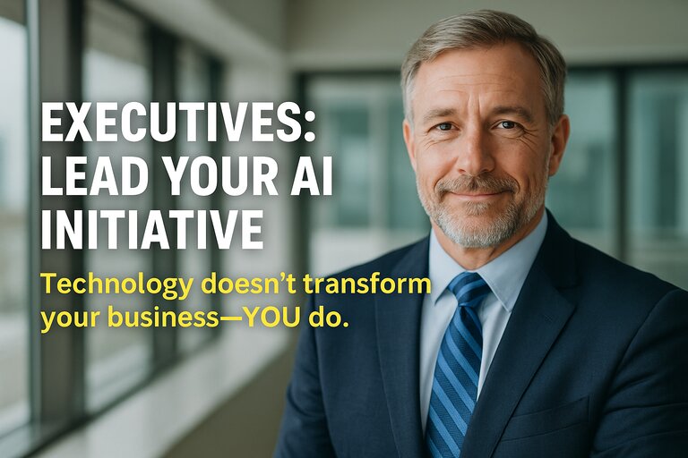 Why Executives Must Lead the AI Charge—Not Just Approve It